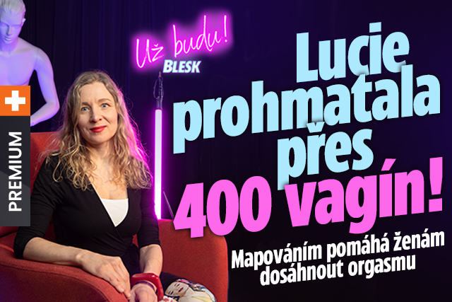 Lucie prohmatala přes 400 vagín: Ženám pomáhá s orgasmem